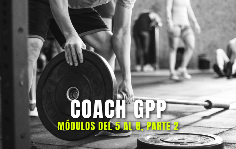 Curso Coach en GPP – Módulos 5, 6, 7 y 8 – 100% ONLINE